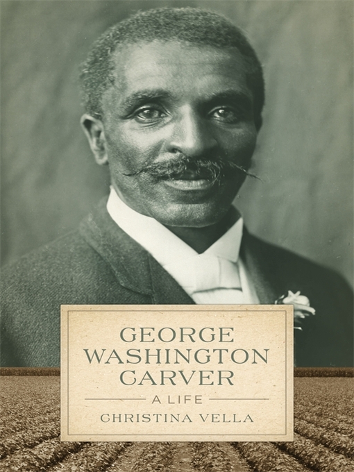 Title details for George Washington Carver by Christina Vella - Available